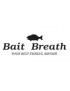 BAIT BREATH